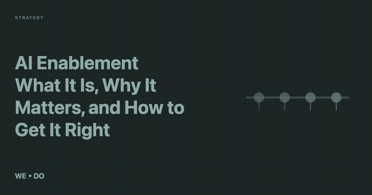 AI Enablement: What It Is, Why It Matters, and How to Get It Right