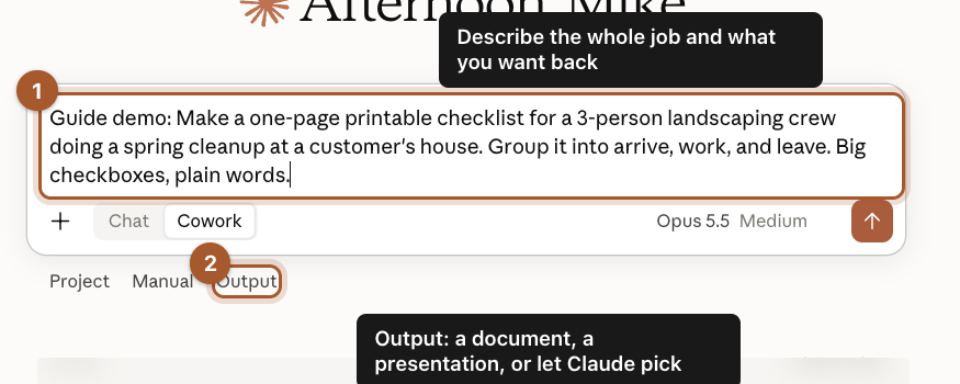 The message box in Cowork mode with a task typed in, and the Output setting marked.